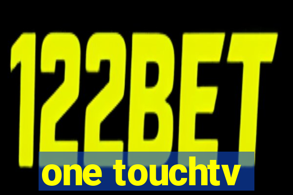 one touchtv